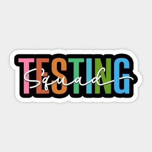 Testing Squad Testing team Sticker